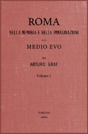 [Gutenberg 61541] • Roma nella memoria e nelle immaginazioni del Medio Evo vol. I